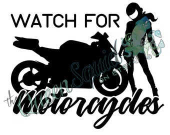 May include: A black silhouette graphic featuring a motorcycle and a person wearing a helmet, with the text "WATCH FOR" in a sans-serif font and "Motorcycles" in a script font. A faint, translucent octopus illustration is overlaid.