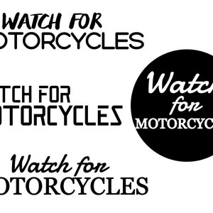 Watch for Motorcycles Vinyl Decal