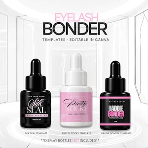 Puede incluir: Tres frascos cuentagotas para adhesivo de pestañas con etiquetas Silk Seal, Pretty Sticky y Baddie Bonder. El texto dice Eyelash Bonder Templates - Editable in Canva. Los frascos son negros y blancos con detalles en rosa, 15ml.