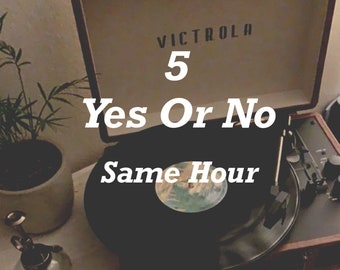 5 yes or no same hour questions tarot reading 10 am - 10 pm cst