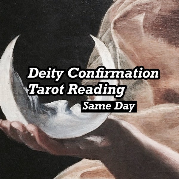 Same Day Deity General Confirmation Tarot Reading 10 am - 10 pm cst