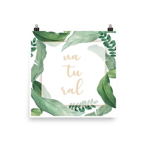 Natural, green foliage Poster with the inscription &quot;natural&quot; for any nature lover