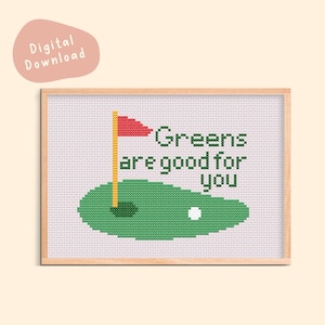 May include: Cross-stitch artwork depicting a golf green with a flag and the text "Greens are good for you" in green. Includes a golf ball and a digital download label.