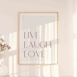 Live Laugh Love printable wall art, Inspirational Quote Poster,Typography Print,Digital Download art,Printable Quotes