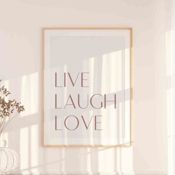 Live Laugh Love printable wall art, Inspirational Quote Poster,Typography Print,Digital Download art,Printable Quotes