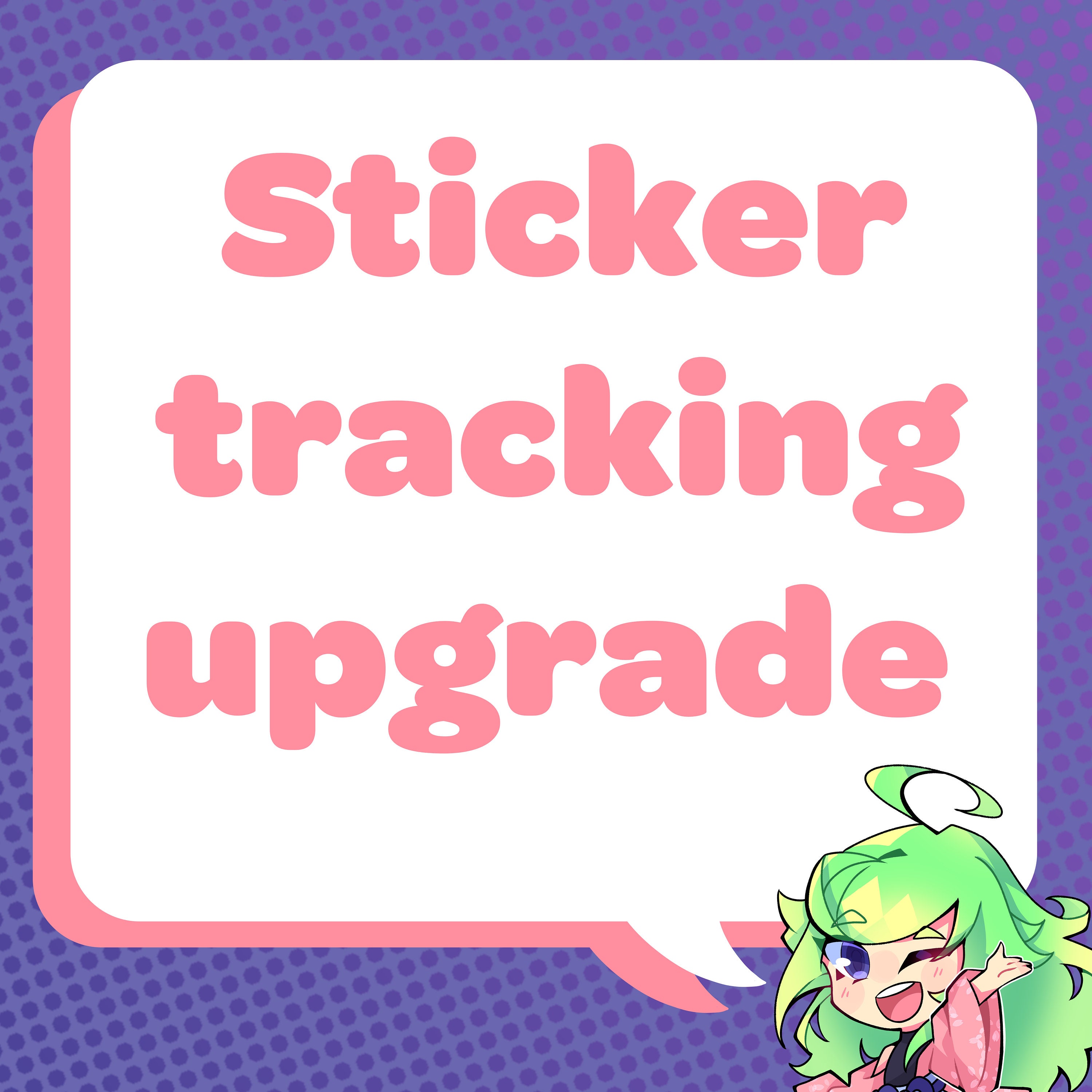Sticker Tracking Upgrade
