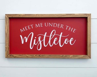 Meet Me Under the Mistletoe Sign, Christmas Signs, Christmas Decor, Wood Signs, Holiday Decor, Merry Christmas, Home Decor, Mistletoe, Signs