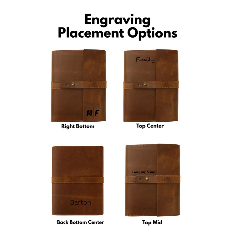 May include: Four brown leather journals with strap closures are displayed, showcasing engraving placement options. The text "Engraving Placement Options" is at the top. Each journal has a different engraving location: right bottom, top center, back bottom center, and top mid.