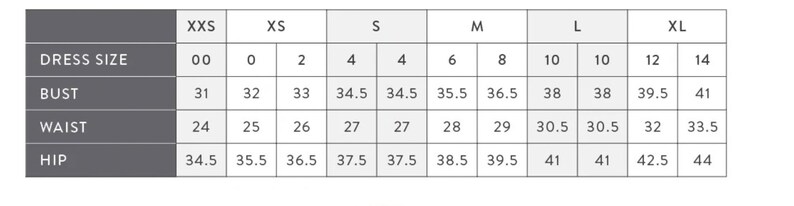 May include: Size chart for women's clothing with measurements in inches for bust, waist, and hip. The chart includes sizes XXS to XL, with corresponding dress sizes and measurements.