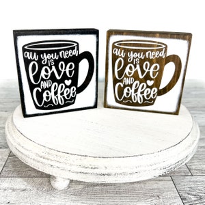 All you need is love coffee sign, Coffee bar decor, coffee tiered tray decor, farmhouse home decor, coffee lover gift, mini coffee bar sign,