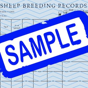 May include: A light blue and white sheep breeding record sheet with the word "SAMPLE" stamped across it in blue. The sheet includes fields for farm name, year, and tag number.