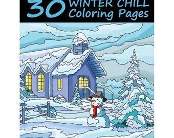 May include: An adult coloring book titled "Winter Chill Coloring Pages" with 30 pages. The cover features a winter scene with a blue house, snowman, and snow-covered trees. The text "Coloring Craze" is at the bottom.