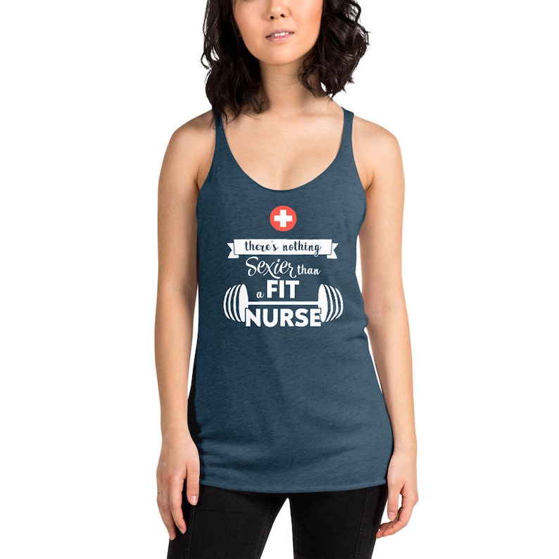 Nothing Sexier Than A Fit Nurse Tank