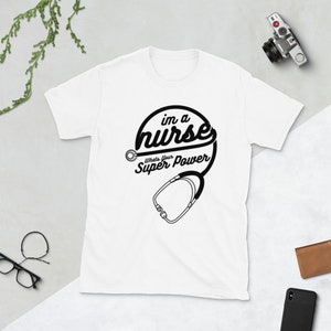 I&#39;m a Nurse What&#39;s Your Super Power Shirt, Nurse Saving Lives, Nurse Gift, Nurse Gifts, Nurse Shirts for Men, Nurse Shirts for Women
