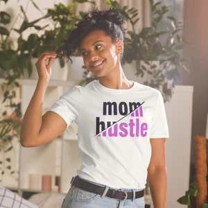 Mom Hustel Pink Shirt, Motherhood T-Shirt, Mothers Day, Mom Shirt, Sarcastic Mom Shirt, New Mom Shirt, Mother's Day Shirt, Mommy