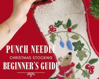 Beginner's Guide Christmas Stocking Punch Needle Tutorial, Instruction PDF with printable patterns / How to