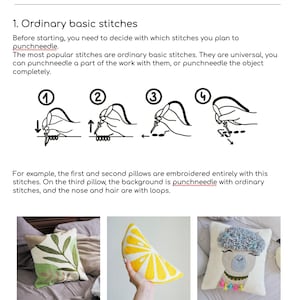 May include: A guide to basic punch needle stitches with illustrations of how to make the stitches. The guide also shows three examples of pillows that have been embroidered with punch needle stitches.