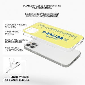 May include: A clear phone case with a yellow background and blue text that reads "Butter" and "Spread the Love". The case has a ruler printed on it with measurements in ounces and grams. The case is designed for a smartphone with a camera bump.