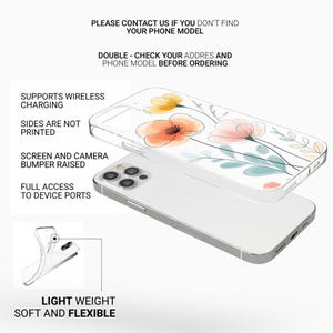 May include: A clear phone case with a floral design featuring orange, pink, and yellow flowers. The case is lightweight and flexible, with the text "LIGHT WEIGHT SOFT AND FLEXIBLE". The case supports wireless charging and has full access to device ports.
