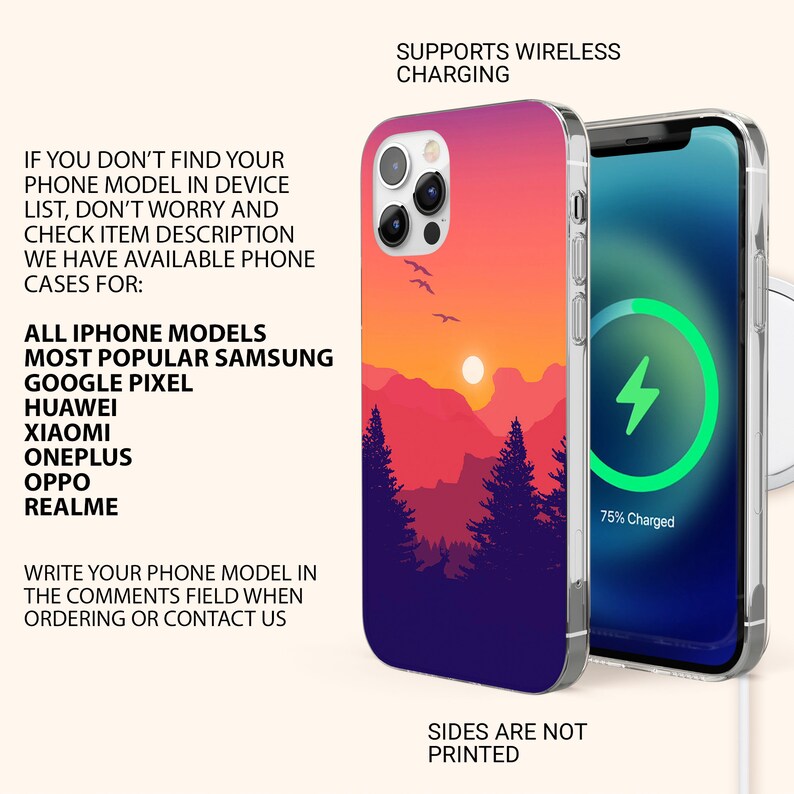 May include: A clear phone case with a sunset landscape design. The case features a red, orange, and yellow sunset over a mountain range with trees in the foreground. The case is compatible with wireless charging. The text "SUPPORTS WIRELESS CHARGING" is at the top of the image. The text "SIDES ARE NOT PRINTED" is at the bottom of the image.