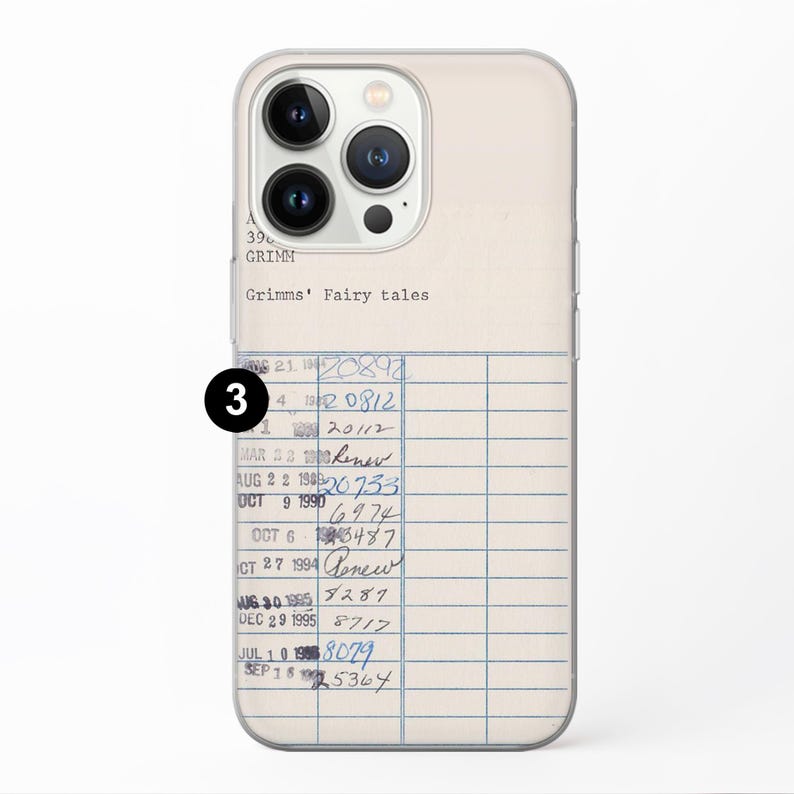May include: A clear phone case with a white background and a library card design. The card has black lines and blue handwritten text that includes dates and numbers. The text reads "Grimms' Fairy tales".