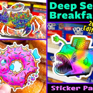May include: A sticker pack featuring three colorful, cartoon-style illustrations of a crab holding a bowl of cereal, a pufferfish shaped like a donut, and a anglerfish with a toaster on its head. The text "Deep Sea Breakfast 2023 Edition! Sticker Pack" is at the bottom of the image.