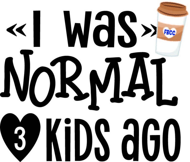 Download Funny mom svg I was normal 3 kids ago svg Mom svg Funny | Etsy