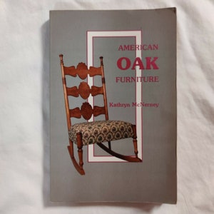 American Oak Furniture by Kathryn McNerney 1994 Trade Paperback Benches Chairs