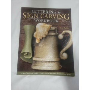 Lettering and Sign Carving Workbook : 10 Skill-Building Projects for Carving