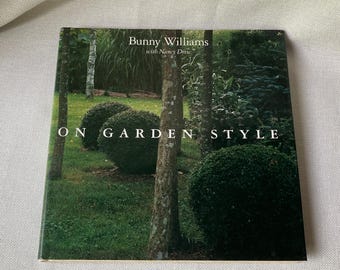 Vintage "On Garden Style" Book by Bunny Williams