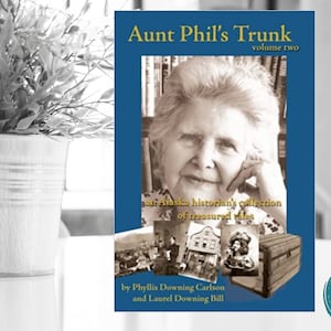 Aunt Phil&#39;s Trunk Volume Two, years 1900-1912, Alaska history book, Alaska Gift Book, Alaska History Curriculum, Gift for History Teacher