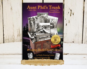 Alaska-Geschichtsbuch, Tante Phils Koffer Band 5, 1960-1984