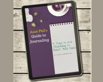 7 Steps to Use Journaling to Reach Your Goals, Workbook for Journalers, Self Care Book, Personal Development, Goal Setting