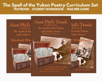 Spell of the Yukon Teacher and Student Guides, Homeschool Curriculum, Robert Service Poems