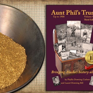 Alaska History Book, Aunt Phil's Trunk Volume One Early Alaska Native history up to Klondike Gold Rush, Alaska Gift image 1