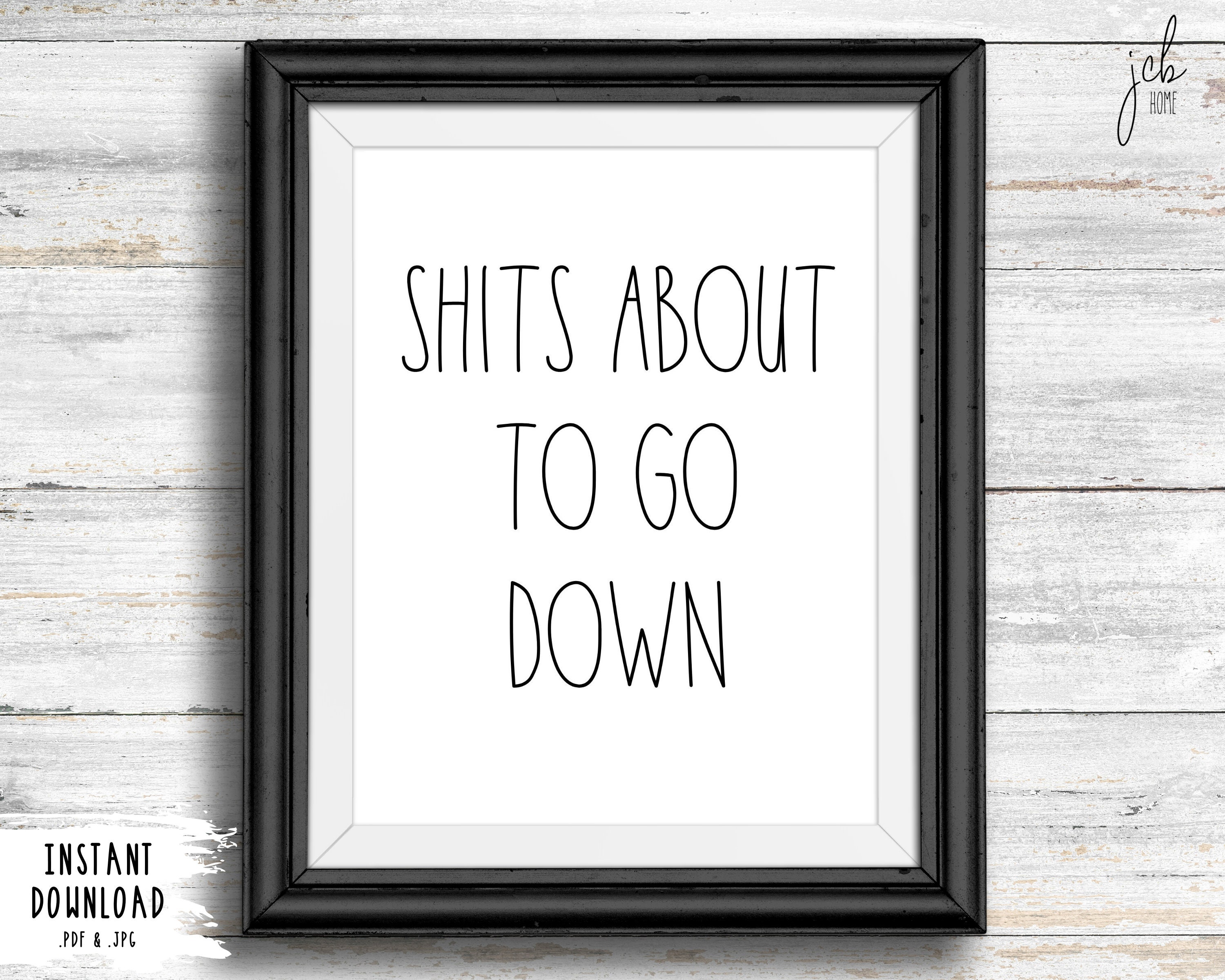 Shits About To Go Down Bathroom Print Instant Download | Etsy