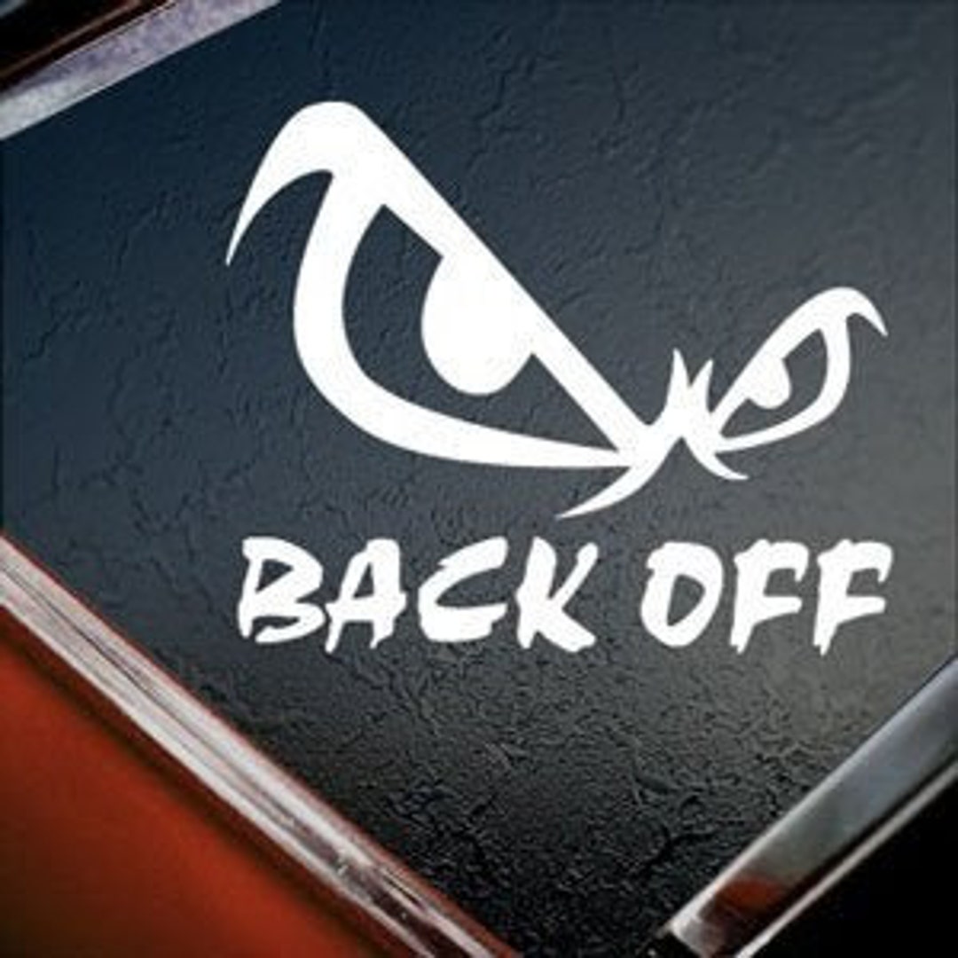 Back OFF Decal Vinyl Sticker for Car / Truck Window / Bumper Etsy