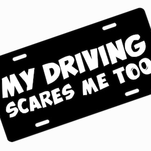 My Driving Scares Me Too Custom Design Nieuwigheid Auto Kentekenplaat Cover Auto Tag Aluminium Metalen Voorplaat Cover Frame voor auto