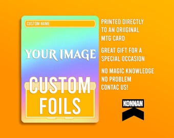 FOIL | Magic the Gathering Card Backed - High Quality EDH or Special Occasion Custom Cards. Made just for you. Proxies and Original designs.