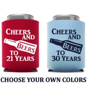 Cheers & Beers Birthday Can Coolers: 21st, 30th, 50th, 60th, 70th Party Favors