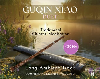 Royalty-Free Commercial License | Guqin & Xiao Duet 432 Hz | Traditional Chinese Meditation - Long Ambient Track