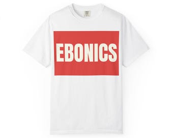 Ebonics Graphic T-Shirt — Bold Block Lettering Streetwear Tee
