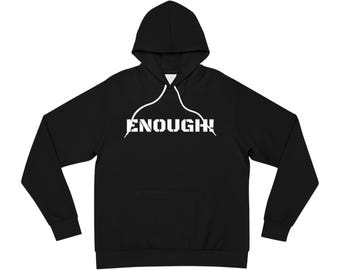 Make A Stand #ENOUGH Custom Hoodie