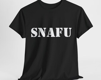 SNAFU Graphic Tee: Funny Unisex Cotton T-Shirt