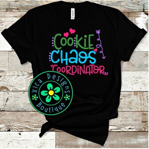 Cookie Chaos Coordinator Shirt - Girl Cookies Selling T-Shirt