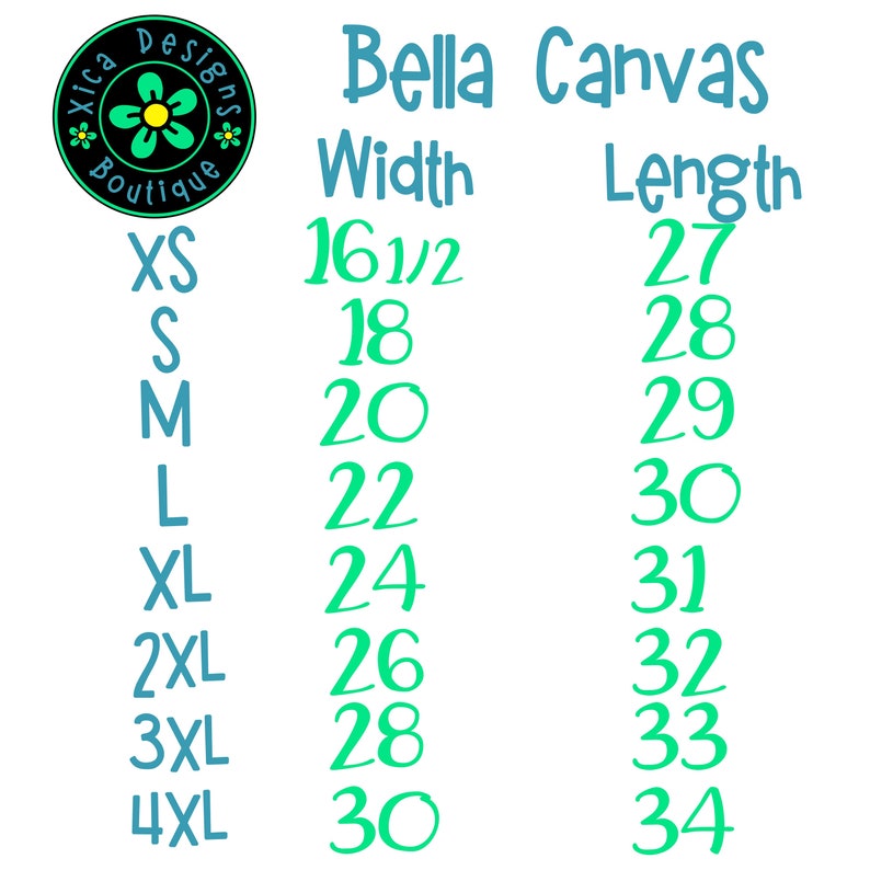 May include: A chart showing Bella Canvas sizing for t-shirts. The chart lists sizes from XS to 4XL with corresponding width and length measurements in inches.