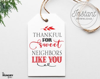 Thank You Tags, Christmas Neighbor Gift Tag, Thankful For Neighbors, Printable Christmas Tags, Christmas Treat Tags, Holiday Gift Tag