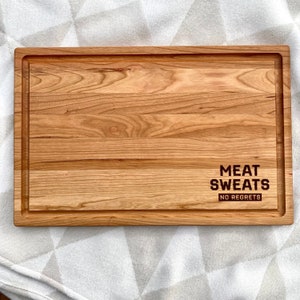 Meat Sweats, No Regrets, Cherry Wood Cutting Board, Juice Groove, Engraved Cutting Board, Large 17" x 11" x 0.75"