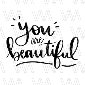 U bent mooi, Instant Download Bestand, SVG voor Cricut Silhouet, Snijden Bestanden