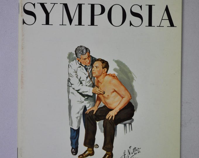 1969 Clinical Symposia booklet - subject: The Signs and Symptoms of Valvular Disease and Heart Failure (medical doctor medicine surgeon)